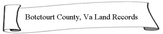 Botetourt County, Va Land Records
