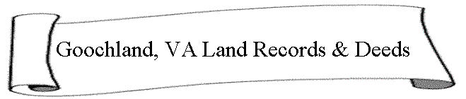 Goochland, VA Land Records & Deeds