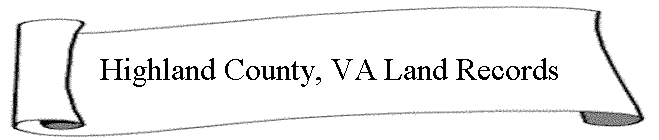 Highland County, VA Land Records