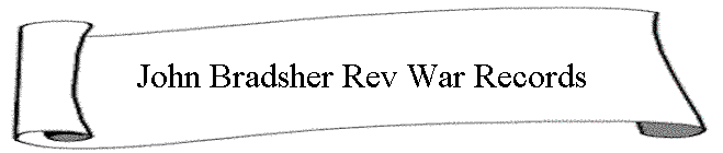 John Bradsher Rev War Records