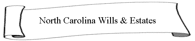North Carolina Wills & Estates