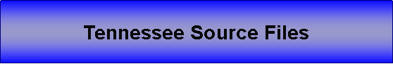 Text Box: Tennessee Source Files